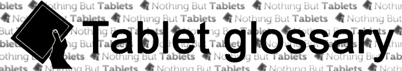 tablet glossary1 - for some reason we don't have an alt tag here