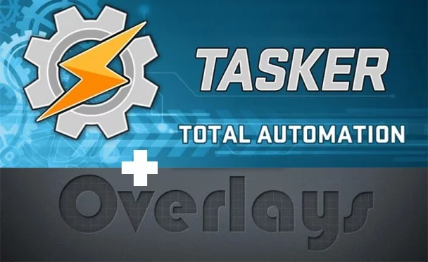 tasker and overlays - for some reason we don't have an alt tag here