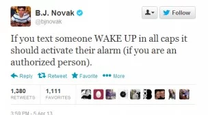 wake up bj novak - for some reason we don't have an alt tag here