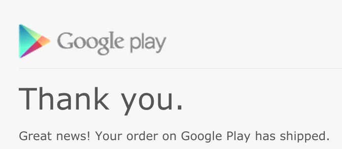 Google Play shipping email - for some reason we don't have an alt tag here